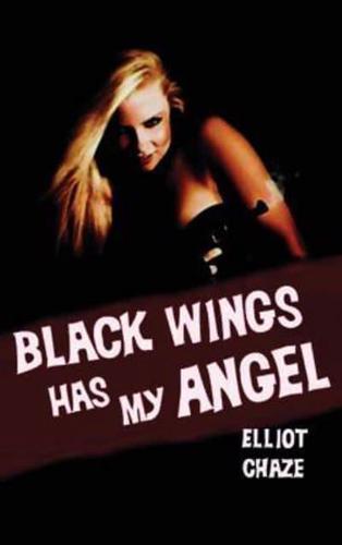 Black Wings Has My Angel