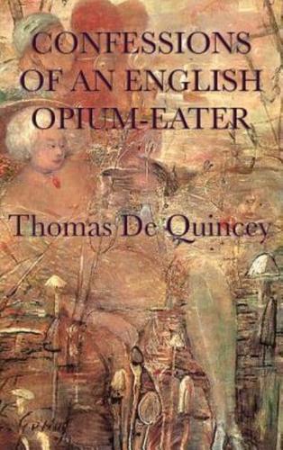 Confessions of an English Opium-Eater