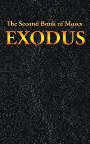 EXODUS: The Second Book of Moses