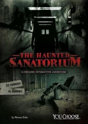 The Haunted Sanatorium