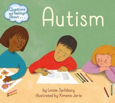 Questions and Feelings About Autism