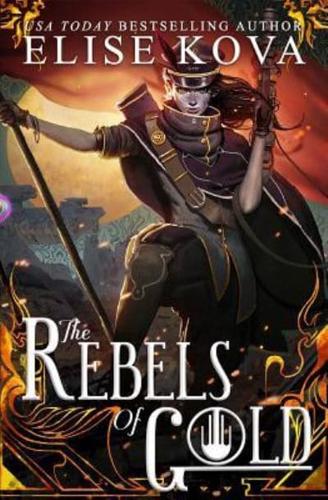 The Rebels of Gold