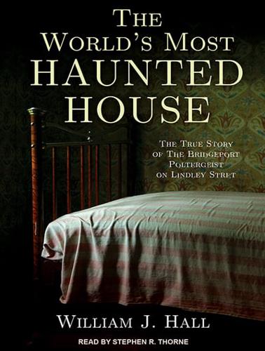 The World's Most Haunted House