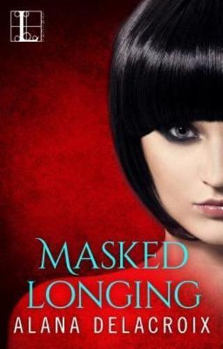 Masked Longing