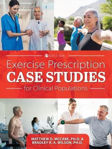 Exercise Prescription Case Studies for Clinical Populations