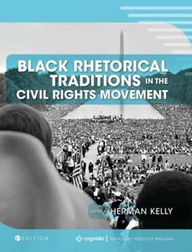 Black Rhetorical Traditions in the Civil Rights Movement