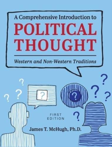 A Comprehensive Introduction to Political Thought: Western and Non-Western Traditions