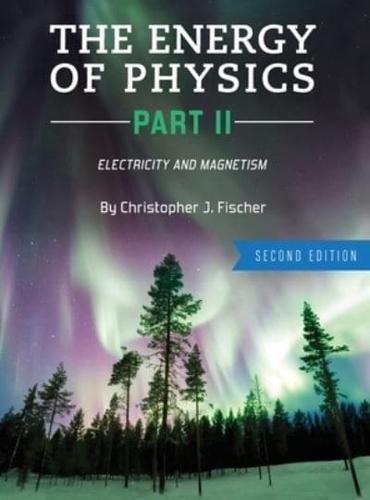 The Energy of Physics Part II