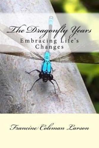 The Dragonfly Years