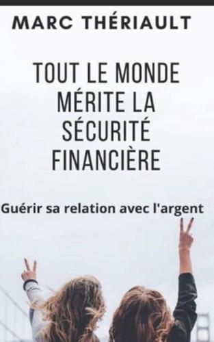 Tout Le Monde Mérite La Sécurité Financière