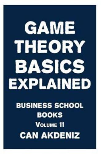 Game Theory Basics Explained