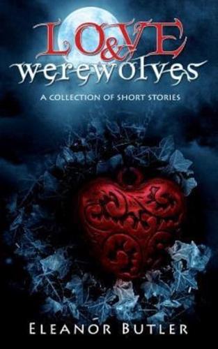 Love & Werewolves