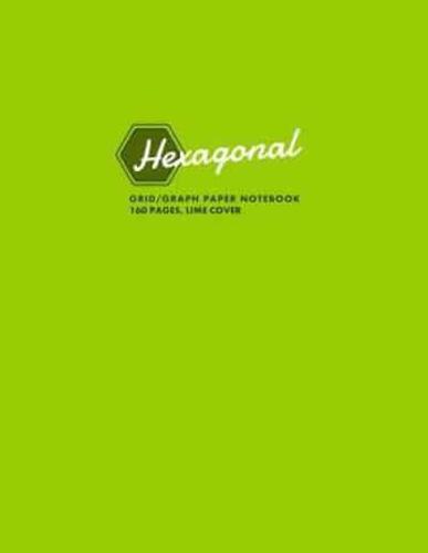 Hexagonal Grid/Graph Paper Notebook, 160 Pages, Lime Cover