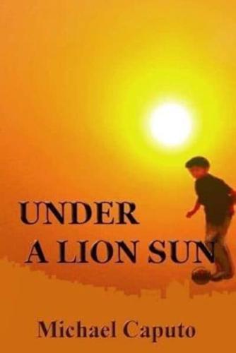 Under a Lion Sun