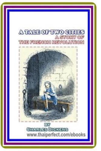 A Tale of Two Cities / A Story of the French Revolution by Charles Dickens