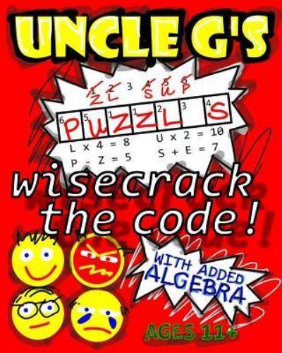 UNCLE G'S Puzzle Book, With Added Algebra