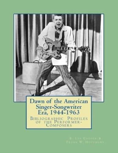 Dawn of the American Singer-songwriter Era, 1944-1963