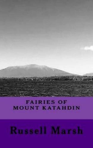 Fairies of MT Katahdin