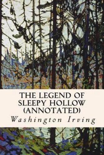 THE LEGEND OF SLEEPY HOLLOW (Annotated)