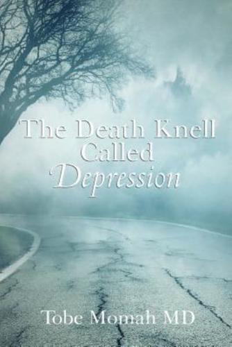 The Death Knell Called Depression