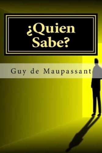 Quien Sabe