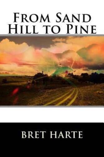 From Sand Hill to Pine