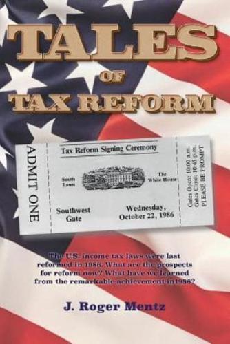 Tales of Tax Reform