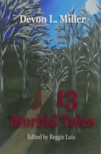 13 Morbid Tales