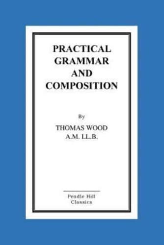 Practical Grammar And Composition