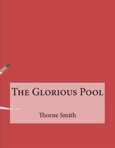 The Glorious Pool