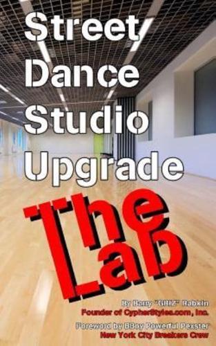 Street Dance Studio Upgrade - The Lab