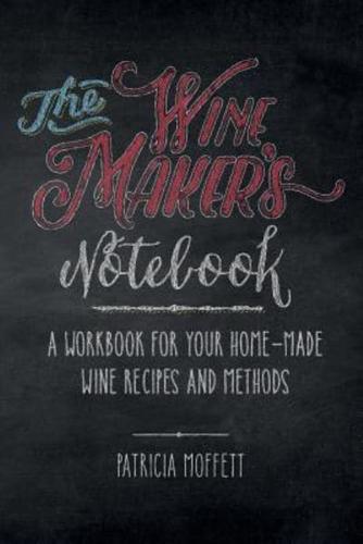 The Wine Maker's Notebook