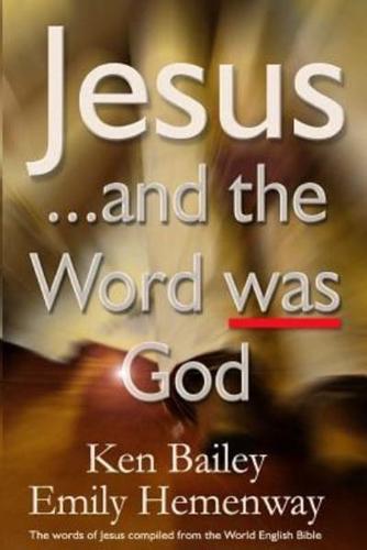 Jesus ...And the Word Was God