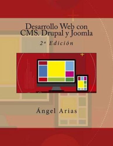 Desarrollo Web Con CMS. Drupal Y Joomla