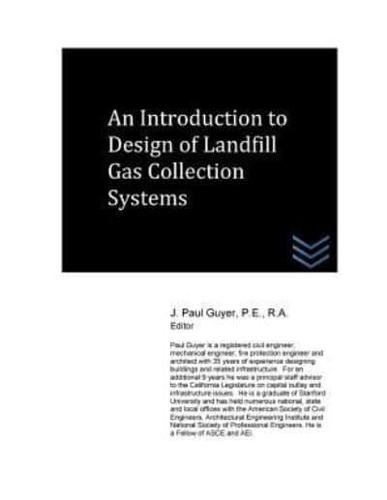 An Introduction to Design of Landfill Gas Collection Systems