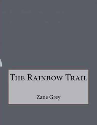 The Rainbow Trail