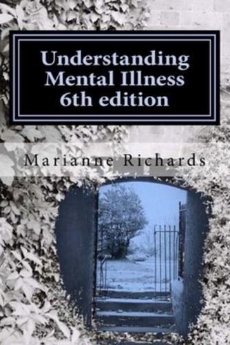 Understanding Mental Illness 6th Edition