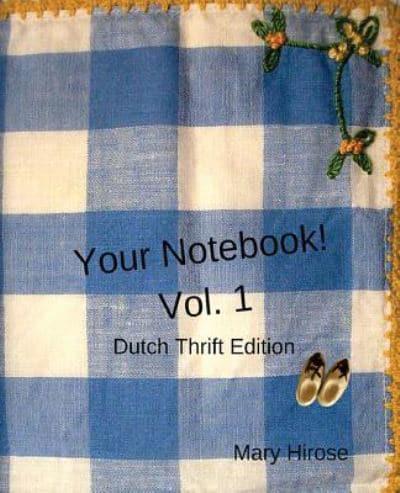 Your Notebook! Vol. 1