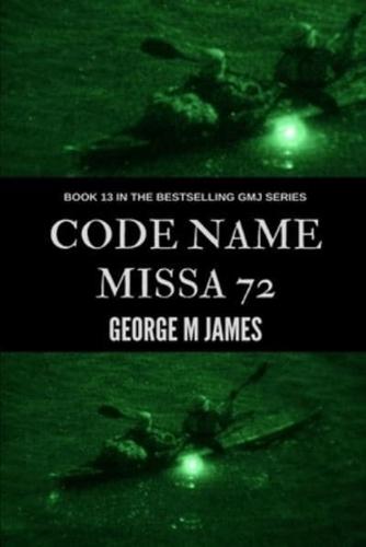 Code Name Missa 72