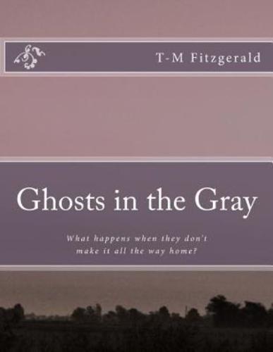 Ghosts in the Gray