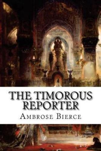 The Timorous Reporter