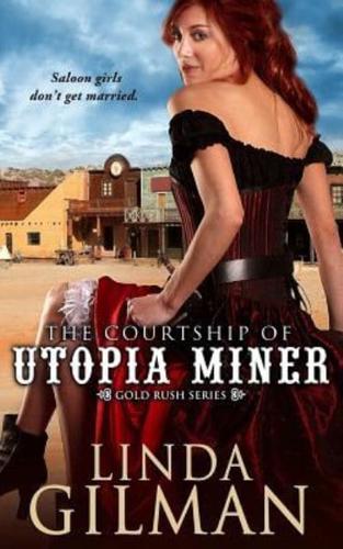 The Courtship of Utopia Miner