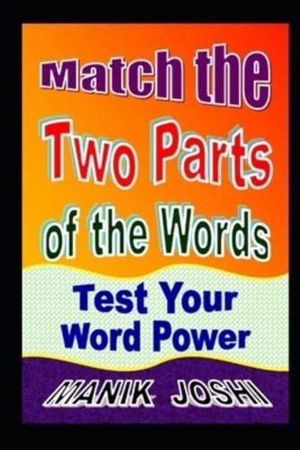 Match the Two Parts of the Words: Test Your Word Power