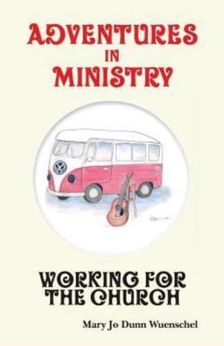 Adventures in Ministry