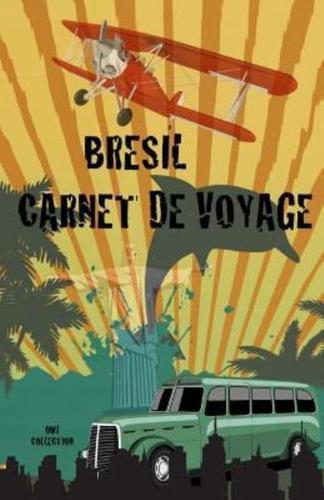 Bresil. Carnet De Voyage
