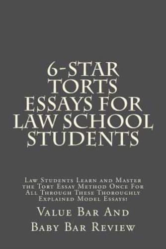 6-Star Torts Essays For Law School Students