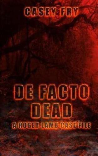 De Facto Dead