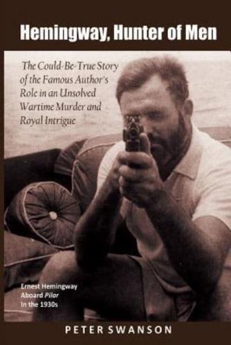 Hemingway, Hunter of Men