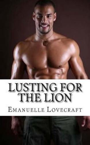 Lusting for the Lion