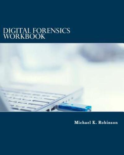 Digital Forensics Workbook